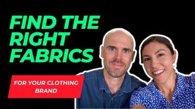 Find the right fabrics for your clothing brand